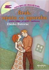 Zvučna knjiga Brak uputa za uporabu Autor Danko Butorac