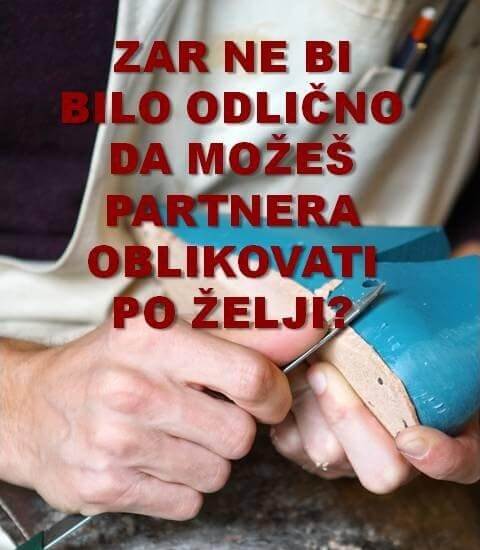 Nije mu stalo - oblikovati partnera