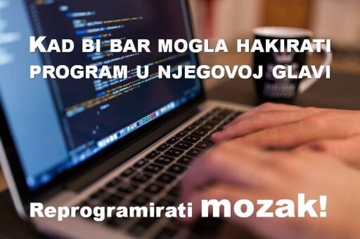 Nije mu stalo - reprogramirati mozak